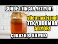 Vücuttaki Zehri Tek Yudumda Atıyor! Günde Bir Fincan Yetiyor!