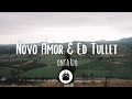 Novo Amor & Ed Tullett - Ontario (Lyrics)