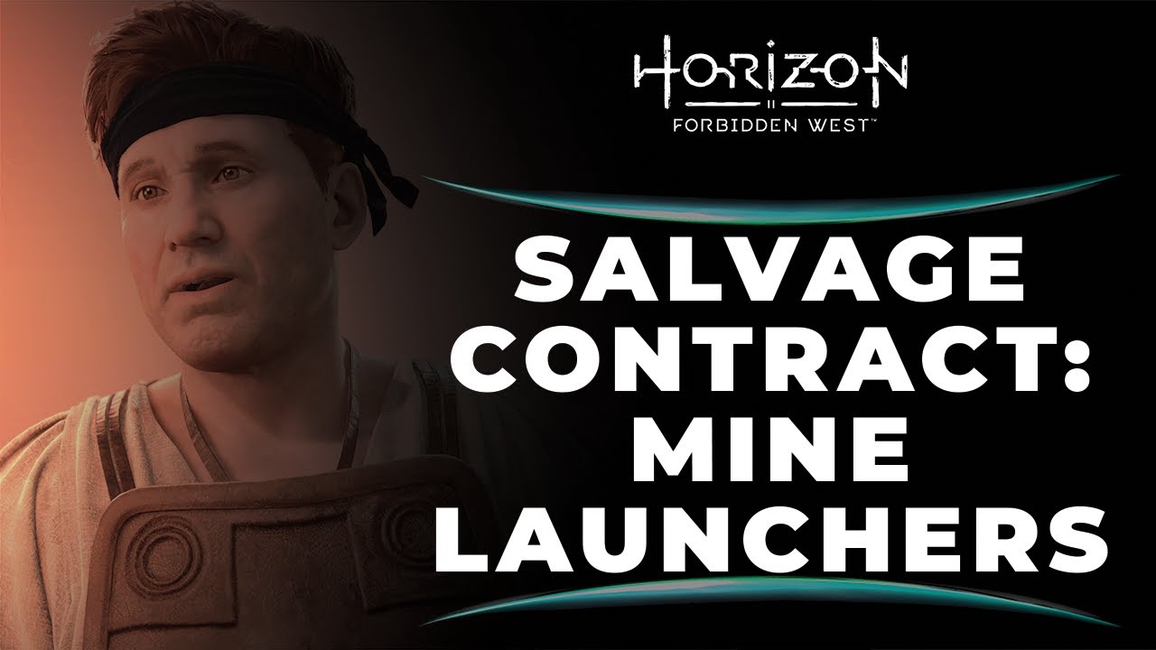 MINE LAUNCHERS SALVAGE CONTRACT HORIZON FORBIDDEN WEST GAMEPLAY