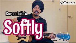 Softly - | Karan Aulja | Guitar Tutorial and cover by Gursimer |
