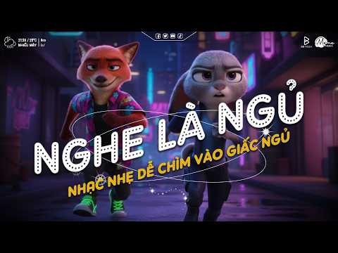 NGHE LÀ NGỦ SAY - Những Bản Nhạc Chill Nhẹ Nhàng Hay Nhất☘️Nhạc Lofi Chill Dễ Ngủ Mới Nhất 2026