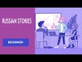 Slow Russian Stories for Beginners / Russian Listening Practice A1-B1 [ENG/RU subs]