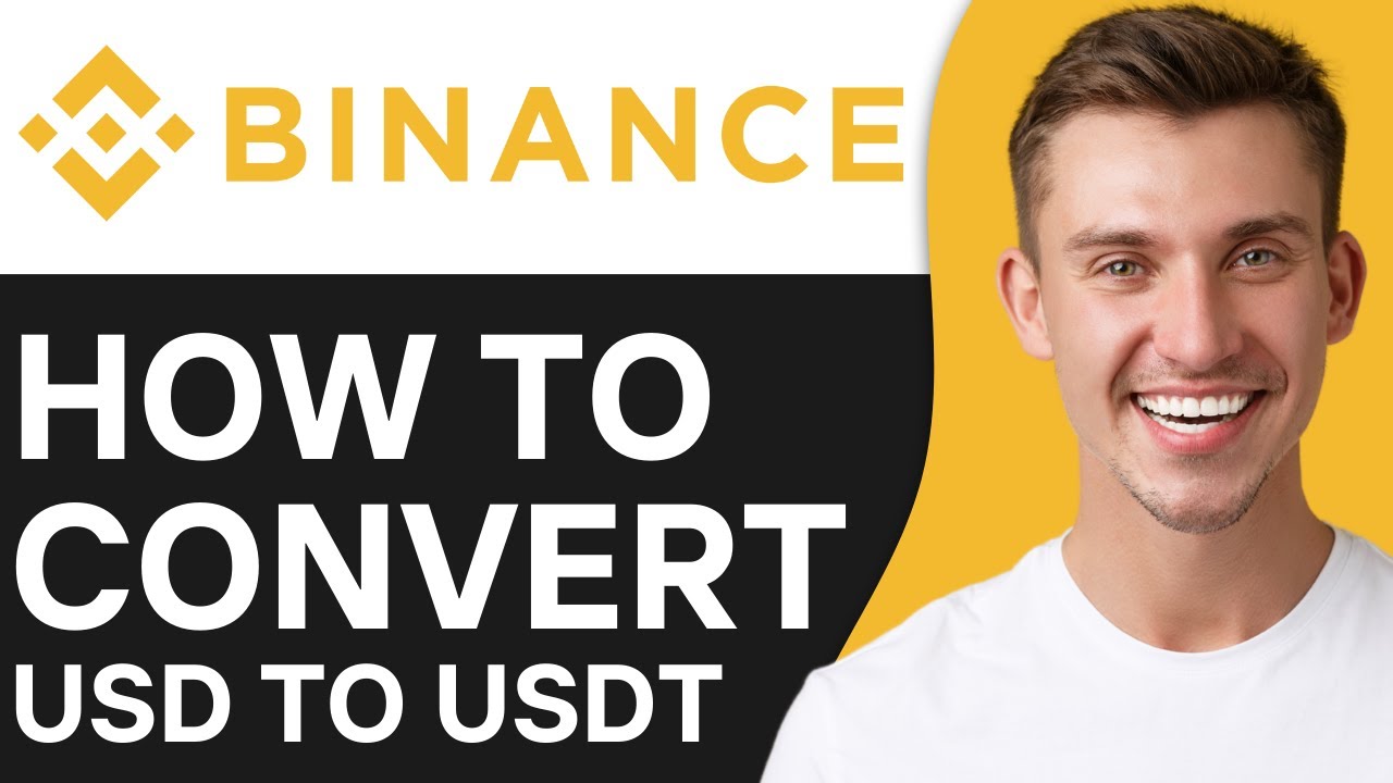 HOW TO CONVERT USD TO USDT IN BINANCE (2025) - YouTube