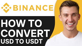 HOW TO CONVERT USD TO USDT IN BINANCE (2026) screenshot 3
