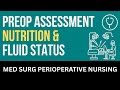 Preoperative Assessment, Nutrition, Fluid & Electrolytes - Nursing Lecture - Chapter 14