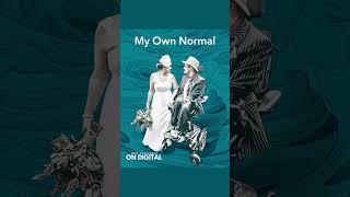 Watch My Own Normal Now on Prime Video and Apple TV as well as other platforms #disabilityawareness