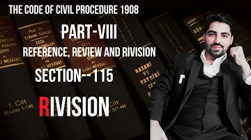 REVISION  SECTION 115 OF CPC CIVIL PROCEDURE CODE 1908