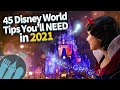 45 Disney World Tips You'll Need in 2021!