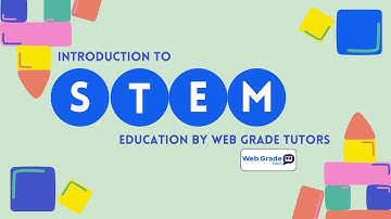 Introduction to STEM Education | WebGrade Tutors