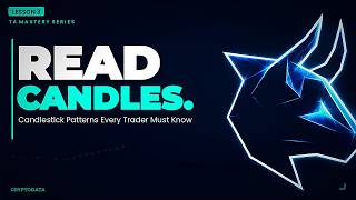 Candlestick Patterns Every Trader Must Know | Lesson 3
