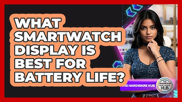 What Smartwatch Display Is Best For Battery Life?