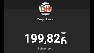 200k Subscriber LIVE Countdown (Deep Humor's Deleted Livestream Archive)