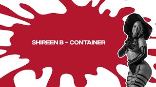 SHIREEN B - CONTAINER (MISCHIEF RIDDIM) SOCA 2021