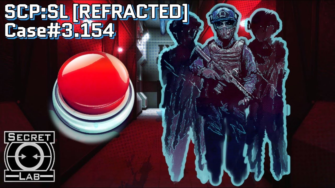SCP: Secret Lab [REFRACTED] - Push the Button - YouTube