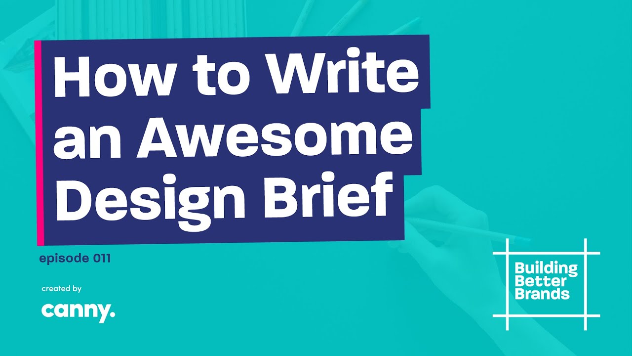 How to Write a Design Brief (Template Included!)  Canny