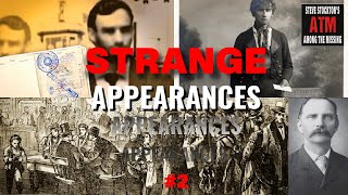 STRANGE APPEARANCES 2 - WHERE WERE THEY FROM?