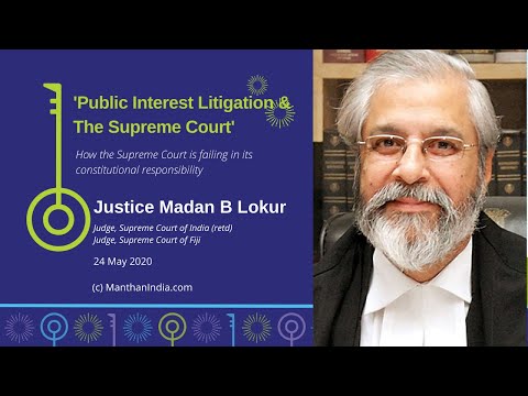 Public Interest Litigations & The Supreme Court: Justice Madan, Manthan[Subtitles in Hindi & Telugu]