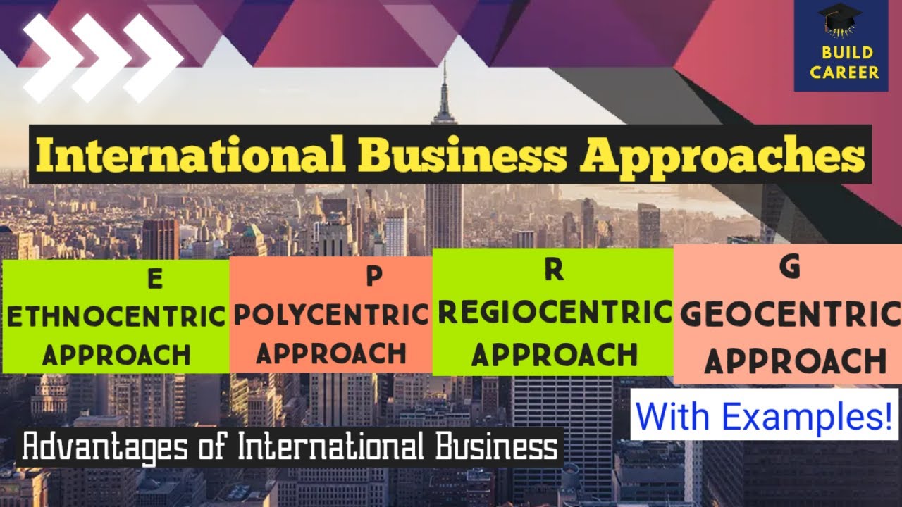 international-business-approaches-advantages-of-international-business