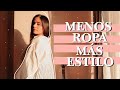 Menos ropa más estilo: ¿Podría tu estilo personal cambiar el mundo? | RUIZDAMODA