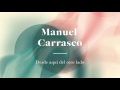 Capture de la vidéo Manuel Carrasco - Desde Aquí Del Otro Lado - Audio Vídeo