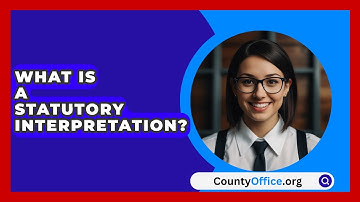 What Is a Statutory Interpretation? - CountyOffice.org