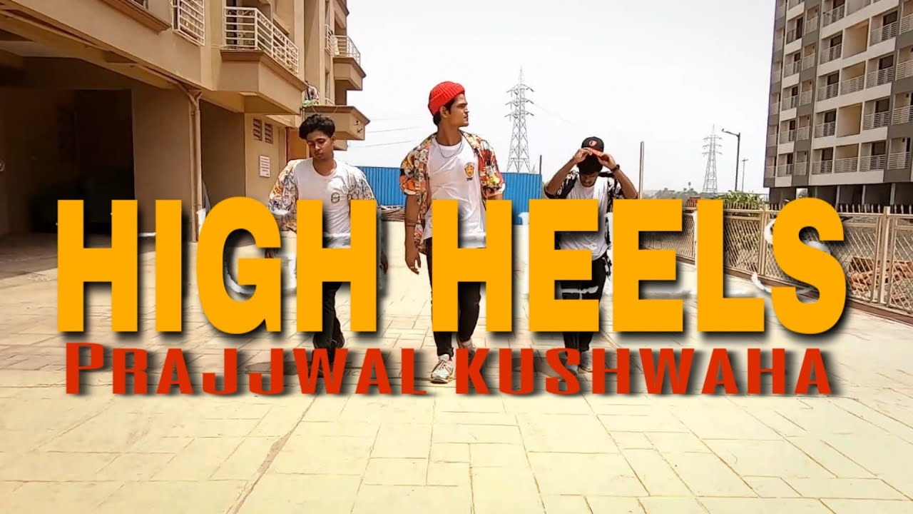 High Heels Jaz Dhami ft. YO YO Honey Singh Prajjwal Kushwaha Choreography YouTube