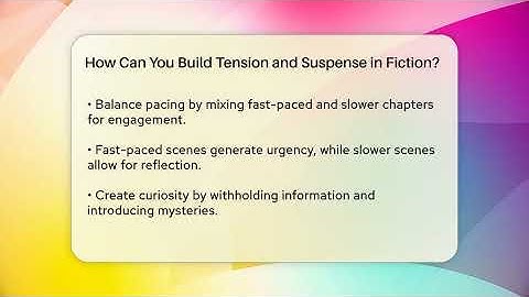 How Can You Build Tension and Suspense in Fiction? - The Prose Path