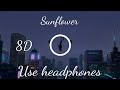 &quot;SUNFLOWER&quot; | 8D AUDIO