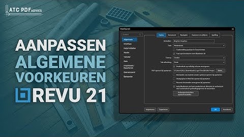 Hoe u Algemene Voorkeuren kunt aanpassen in Bluebeam Revu 21 | General Preferences in Revu 21