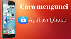 Cara mengunci Aplikasi Iphone tanpa aplikasi tambahan - Durasi: 7.45. 