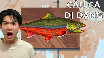 MÌNH CÂU ĐƯỢC những LOÀI CÁ DỊ DẠNG ở khu hồ này VÀ CÁI KẾT | GNDTT | Scale The Depths