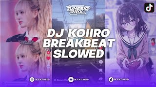 DJ KOIIRO SUKIYO BOOTLEG REMIX STYLE BREAKBEAT VERSI SLOWED REMIX BY TUNES RMX