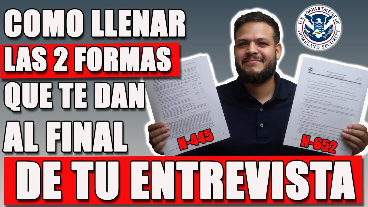COMO LLENAR LAS 2 FORMAS QUE TE DAN AL FINAL DE TU ENTREVISTA DE CIUDADANIA AMERICANA.