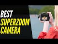 Best Superzoom Digital Cameras 2021 | 120X