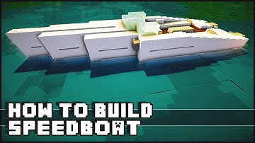 ► Minecraft : How to Make - Speedboat