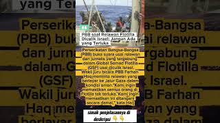🚨 BREAKING NEWS 🚨 PBB soal Relawan Flotilla Diculik Israel: Jangan Ada yang Terluka#shorts