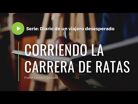 Corriendo La Carrera de Ratas | Mensaje 18
