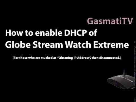 Globe Stream Watch- Enable disabled DHCP