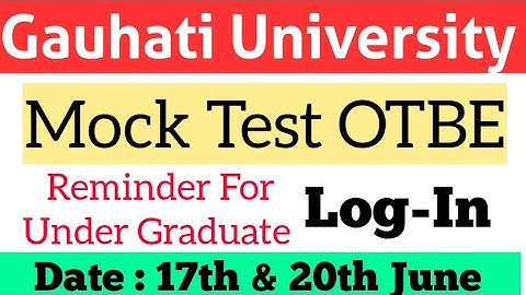 Gauhati University Mock Test Live ||OTBE Reminder || Under Graduate Course