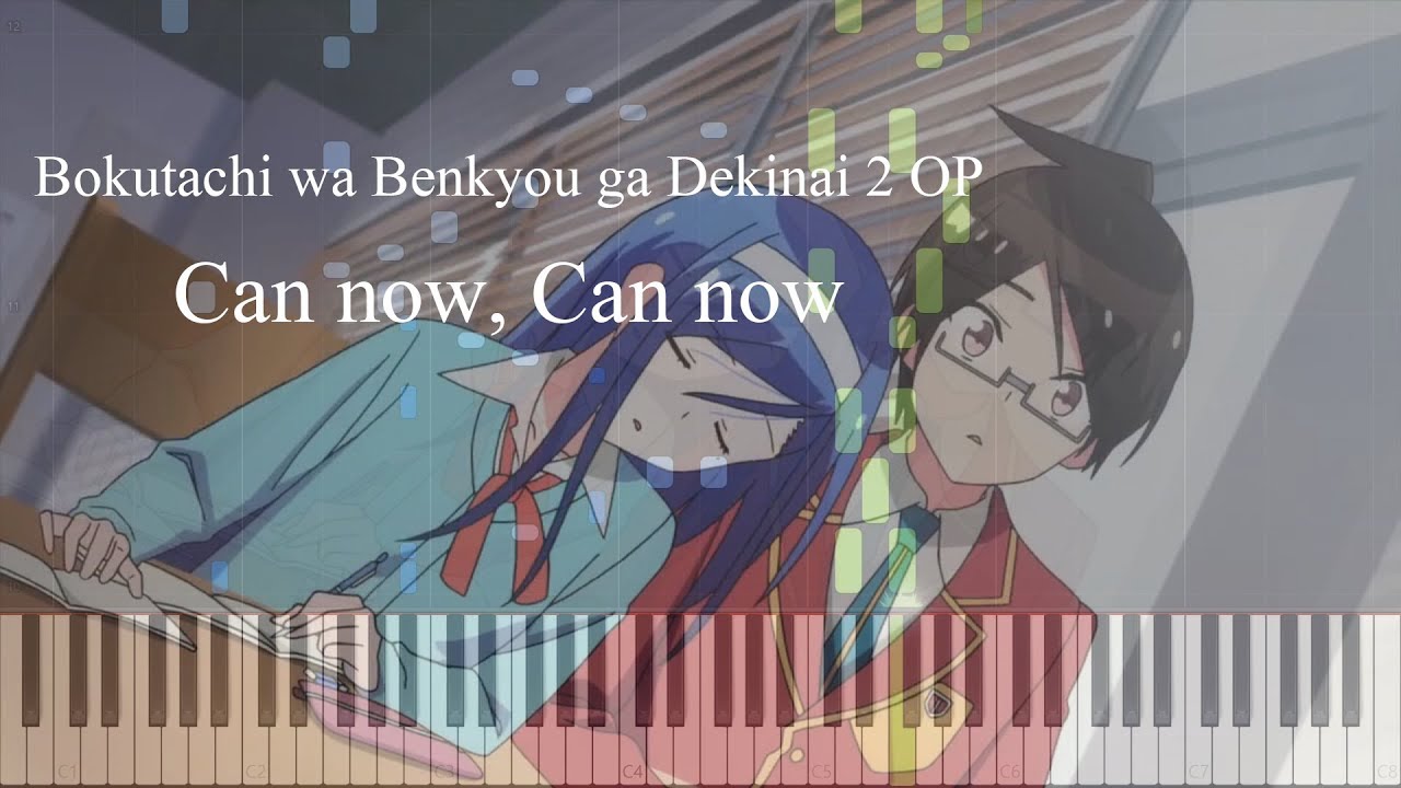 Stream Bokutachi Wa Benkyou Ga Dekinai! - Opening OP Full Can Now