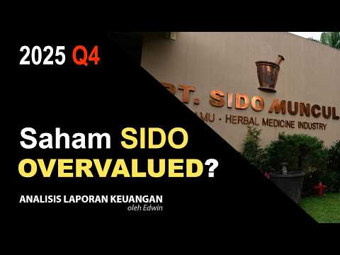 Saham SIDO 2025 Q4 Overvalued? PBV 5,0x Kas Turun tapi Zero Debt!