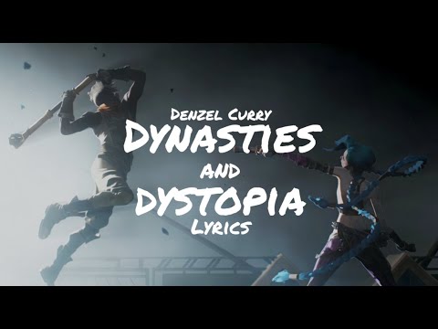 "Dynasties and Dystopia" from Arcane - Denzel Curry ft. Gizzle and Bren Joy