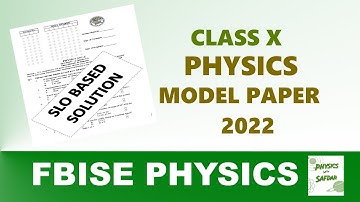 10 FB SOLUTION SLO BASED  PHYSICS  MODEL PAPER 2022