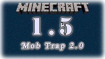 Minecraft: Mob Trap V.2.0 for Minecraft 1.5