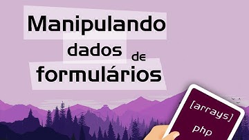 Dados de Formulário com Arrays em PHP