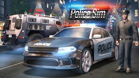 Police Sim 2022 Gameplay Walkthrough (Android,iOS) - Part 1 #policecar #policesimulatorgames
