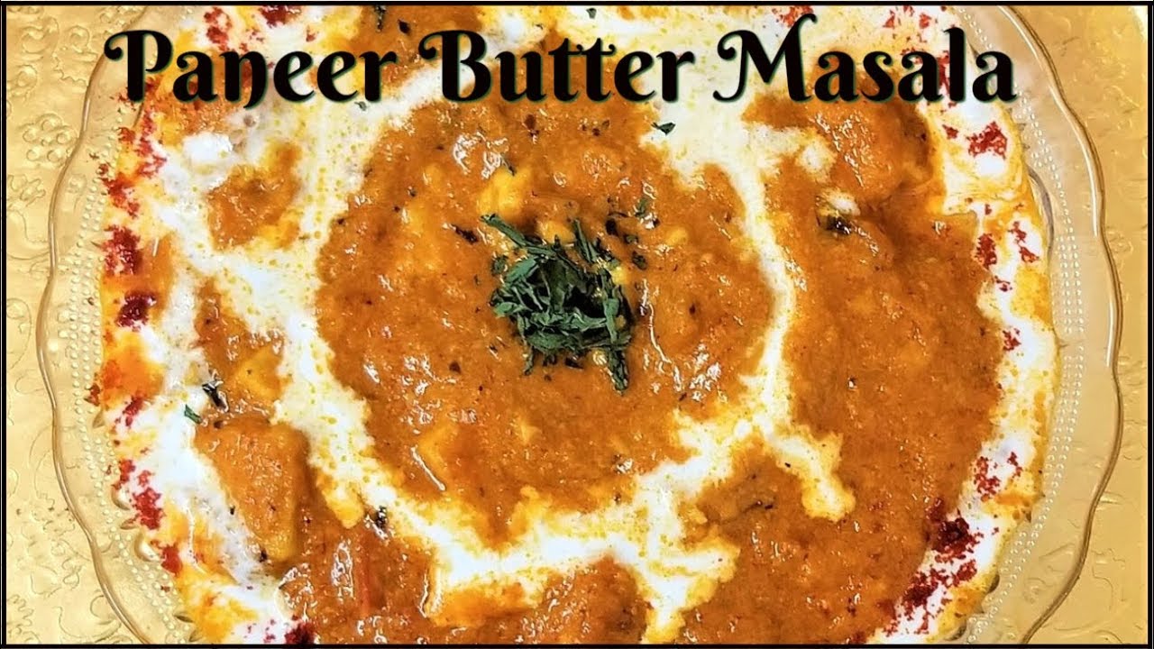 Paneer Butter Masala Recipe Restaurant Style Paneer Makhani Or