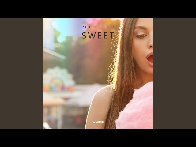 Phill Loud - Sweet