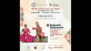 SIFAS Festival of Arts 2024 - Rukmini Kalyanam
