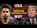 WHY US ristrickted indian people US rejected Indian immigration